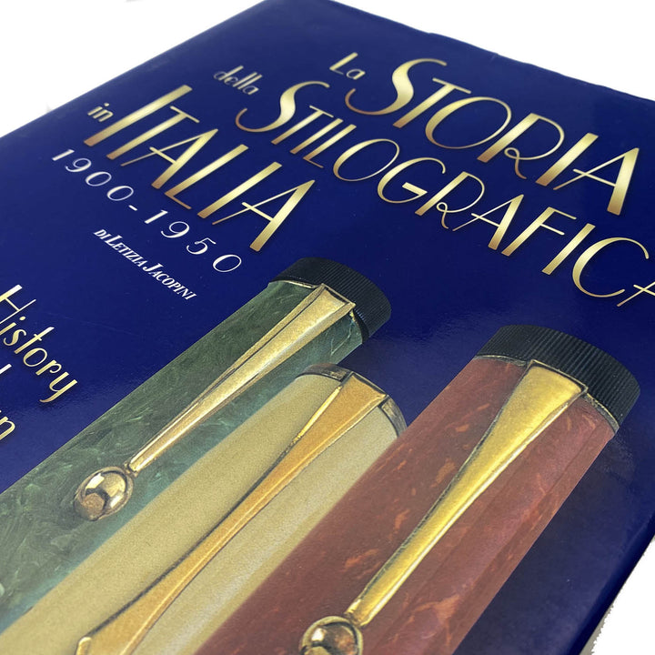 La storia della stilografica in Italia 1900-1950 Ediz. italiana Vol. 1